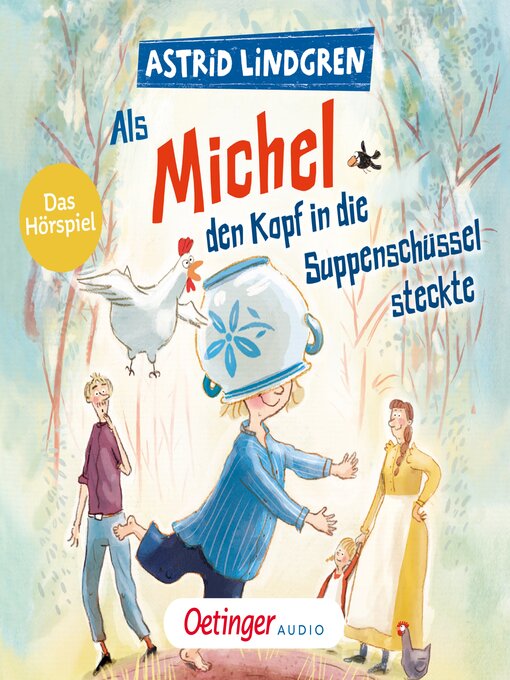 Title details for Als Michel den Kopf in die Suppenschüssel steckte by Astrid Lindgren Deutsch - Wait list